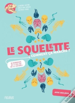 Capa do artigo Le Squelette, Comment Ca Marche ?
