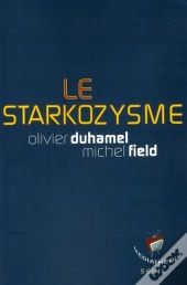 Le Starkozysme