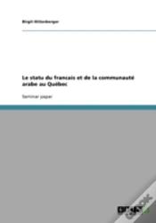 Capa do artigo Le Statu Du Francais Et De La Communaute Arabe Au Quebec