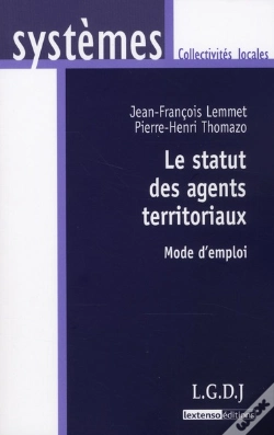Capa do artigo Le Statut Des Agents Territoriaux ; Mode D'Emploi