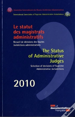 Capa do artigo Le Statut Des Magistrats Administratifs ; Recueil De Décisions Des Hautes Juridictions Administratives (Édition 2010)
