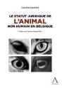 Le Statut Juridique De L'Animal Non Humain En Belgique - Preview