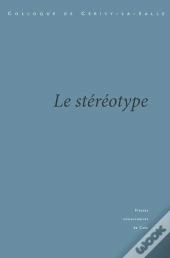 Le Stéréotype : Crise Et Transformations