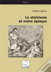 Le Stoicisme Et Notre Epoque