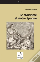 Le Stoicisme Et Notre Epoque
