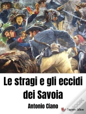 Capa do artigo Le Stragi E Gli Eccidi Dei Savoia