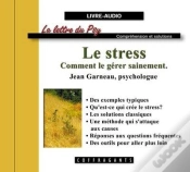 Capa do artigo Le Stress Comment Le Gerer Sainement