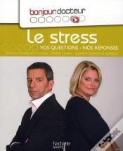 Capa do artigo Le Stress, Vos Questions, Nos Réponses