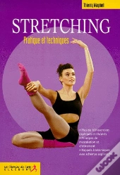 Le Stretching ; Pratiques Et Techniques