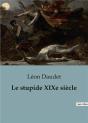 Le Stupide Xixe Siecle - Preview