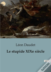 Capa do artigo Le Stupide Xixe Siecle