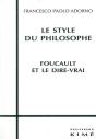 Le Style Du Philosophe ; Foucault Et Le Dire-Vrai - Preview