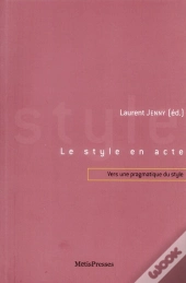 Le Style En Acte