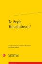 Le Style Houellebecq ? - Preview
