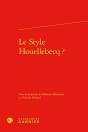Le Style Houellebecq ? - Preview