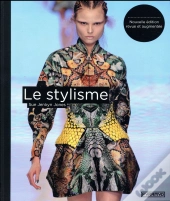 Le Stylisme - Nouvelle Edition Revue Et Augmentee