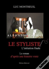 Le Styliste ; L'Initiation Finale