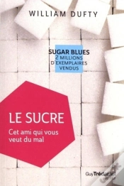 Capa do artigo Le Sucre ; Cet Ami Qui Vous Veut Du Mal