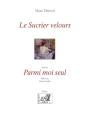 Le Sucrier Velours ; Parmi Moi Seul - Preview