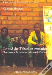 Capa do artigo Le Sud Du Tchad En Mutation