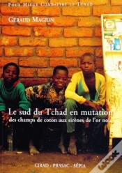 Capa do artigo Le Sud Du Tchad En Mutation