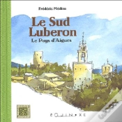 Capa do artigo Le Sud Luberon ; Le Pays D