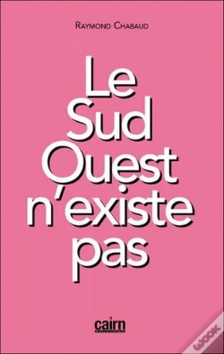 Capa do artigo Le Sud-Ouest N'Existe Pas