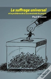 Le Suffrage Universel Et Le Probleme De La Souverainete Du Peuple