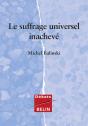 Le Suffrage Universel Inachevé - Preview