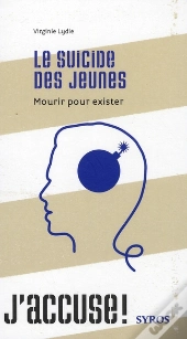 Le Suicide Des Jeunes ; Mourir Pour Exister