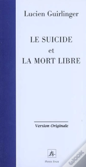 Le Suicide Et La Mort Libre