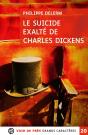 Le Suicide Exalté De Charles Dickens - Preview
