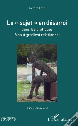 Capa do artigo Le "Sujet" En Désarroi Dans Les Pratiques À Haut Gradient Relationnel