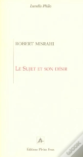 Le Sujet Et Son Desir