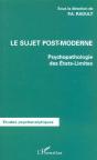Le Sujet Post-Moderne ; Psychopathologie Des Etats-Limites - Preview