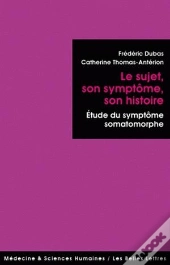 Le Sujet, Son Symptôme, Son Histoire