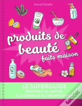 Le Superguide Produits De Beaute Maison