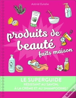 Capa do artigo Le Superguide Produits De Beaute Maison