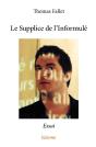 Le Supplice De L'Informulé : Essai - Preview