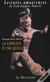 Le Supplice D'Une Queue
