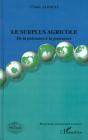 Le Surplus Agricole ; De La Puissance A La Jouissance - Preview