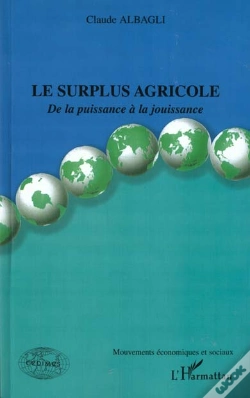 Capa do artigo Le Surplus Agricole ; De La Puissance A La Jouissance
