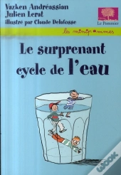 Le Surprenant Cycle De L'Eau
