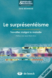 Le Surprésentéisme ; Travailler Malgré La Maladie