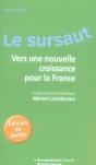 Le Sursaut ; Vers Une Nouvelle Croissance Pour La France - Preview