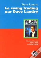 Le Swing Trading Par Dave Landry
