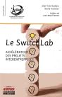 Le Switchlab - Accelerateur Des Projets Inter-Entreprises - Preview
