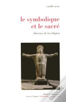 Le Symbolique Et Le Sacré Théories De La Religion