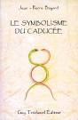 Le Symbolisme Du Caducee - Preview