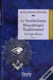 Capa do artigo Le Symbolisme Maconnique Traditionnel T.1